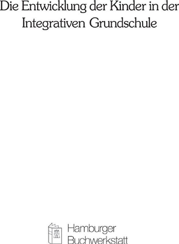 Die Entwicklung der Kinder in der Integrativen Grundschule