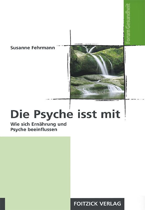 Die Psyche isst mit