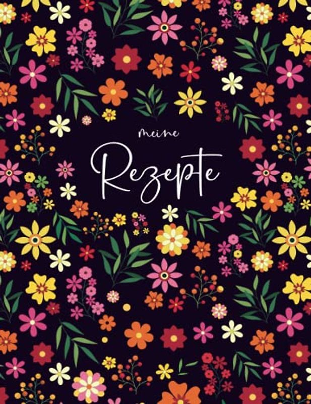 Rezeptbuch Zum Selberschreiben: Kochbuch selbst schreiben - Mit platz für 125 rezepte | A4