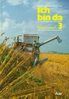 Religionsbuch - Ich bin da. Neubearbeitung. 3. Jahrgangsstufe