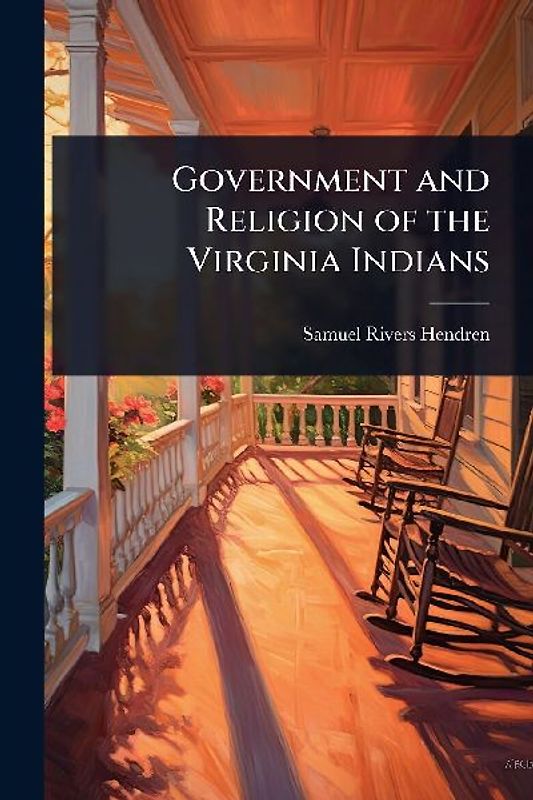 Government and Religion of the Virginia Indians