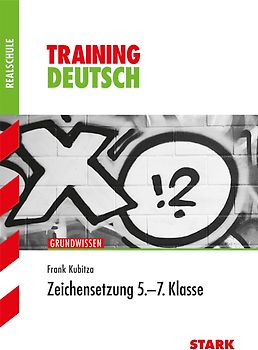STARK Training Realschule - Deutsch Zeichensetzung 5.-7. Klasse