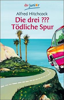 Die drei ??? Tödliche Spur