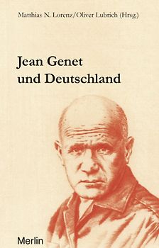 Jean Genet und Deutschland