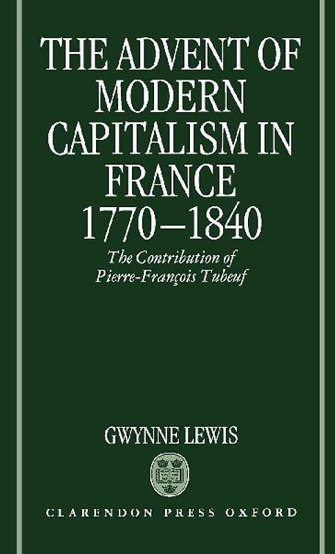 The Advent of Modern Capitalism in France, 1770-1840