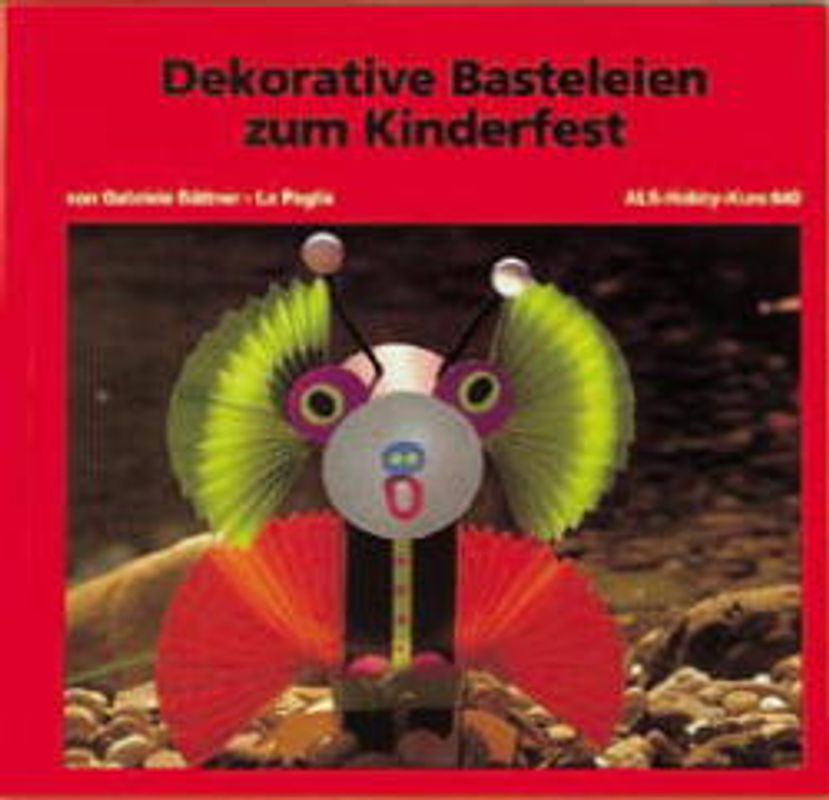 Dekorative Basteleien zum Kinderfest