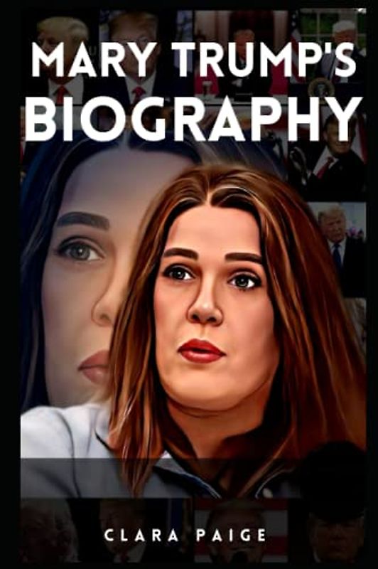 MARY TRUMP'S BIOGRAPHY