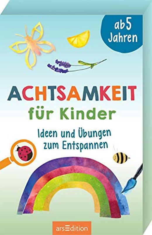 Achtsamkeit für Kinder: Ideen und Übungen zum Entspannen