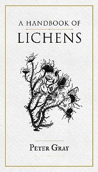 A Handbook of Lichens