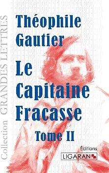 Le Capitaine Fracasse - Tome 2 (grands caractères)
