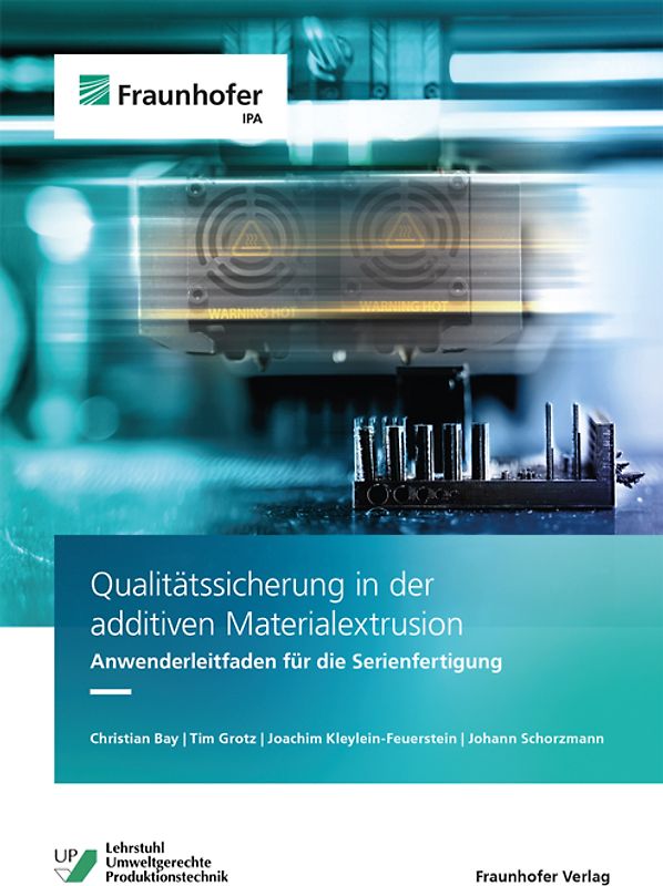 Qualitätssicherung in der additiven Materialextrusion
