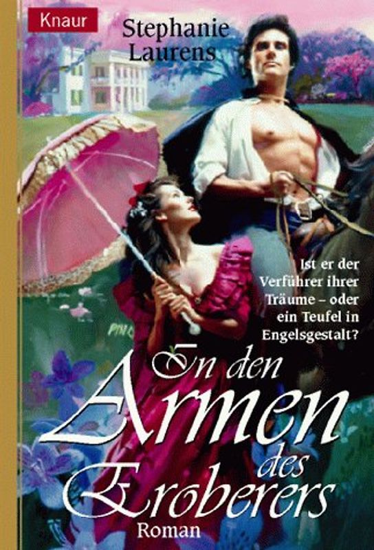 Das Lächeln des Eroberers. Ist er der Verführer ihrer Träume - oder ein Teufel in Engelsgestalt?