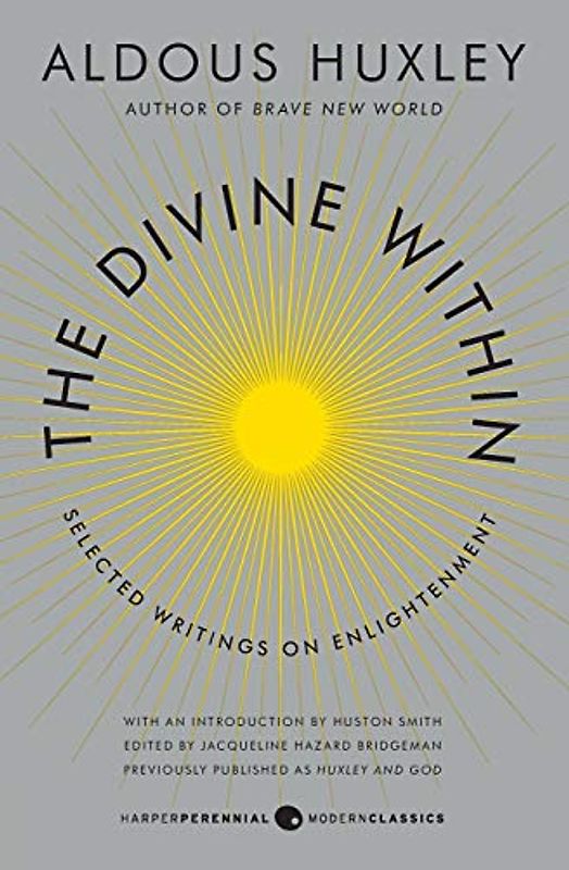 The Divine Within: Selected Writings on Enlightenment (P.S.)