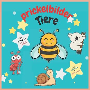 prickelbilder Tiere für Kinder AB 3-5 jahren. Jungen & Mädchen: Prickelbuch, Prickelblock zum Malen, Prickeln, Ausschneiden und Basteln | Tolles Bastelbuch mit 40 Prickelvorlagen.