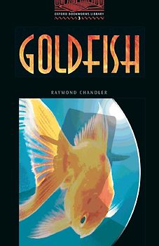 Oxford Bookworms Library / 8. Schuljahr, Stufe 2 - Goldfish