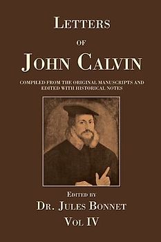 Letters of John Calvin, Volume 4