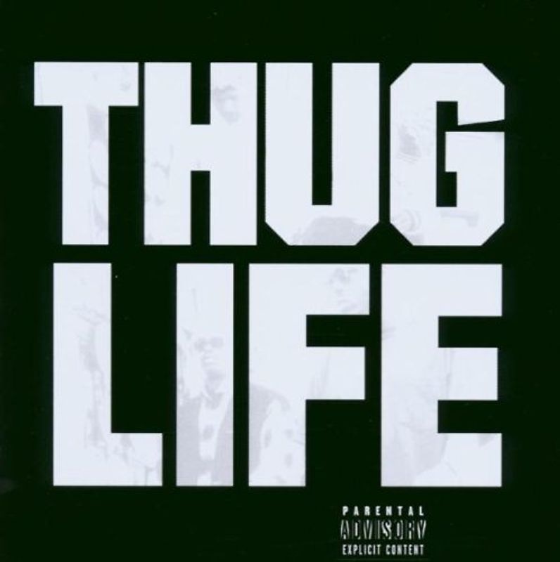 2pac - Thug Life