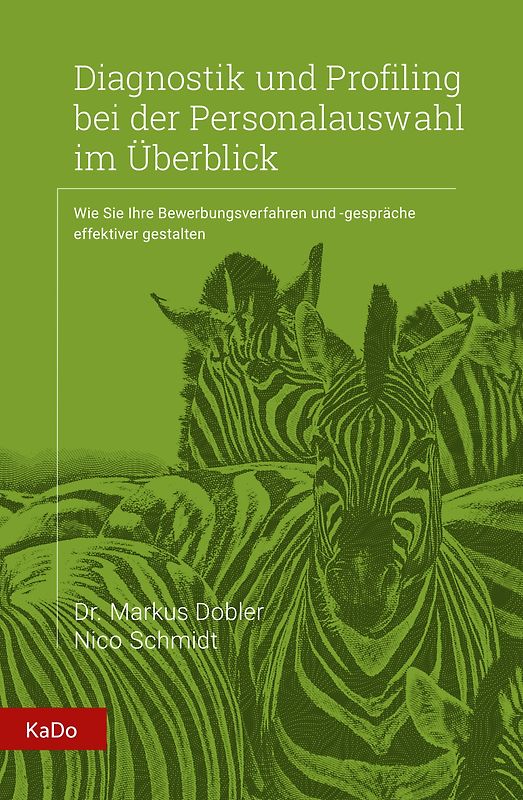 Diagnostik und Profiling bei der Personalauswahl im Überblick