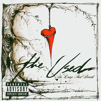 the Used - In Love and Death