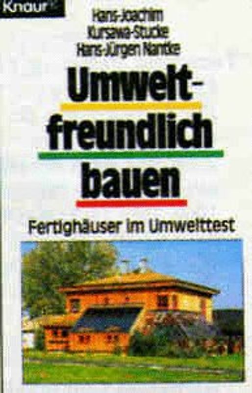 Umweltfreundlich bauen. Gesundes Wohnen in Fertighäusern