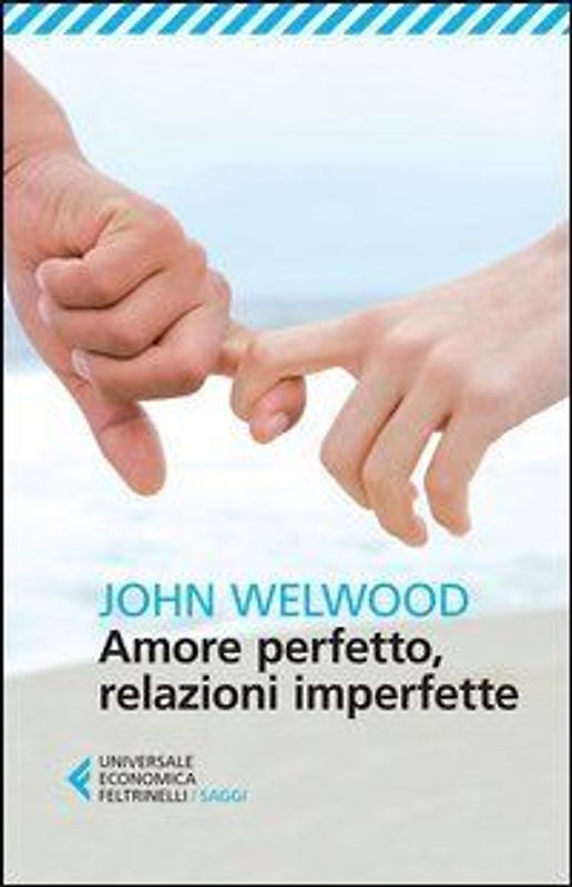 Amore perfetto, relazioni imperfette. Curare la ferita del cuore