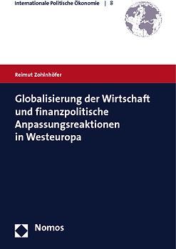 Globalisierung der Wirtschaft und finanzpolitische Anpassungsreaktionen in Westeuropa