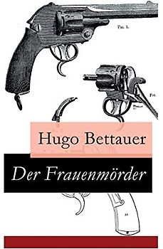 Der Frauenmörder: Ein Berliner Kriminalroman: Inspektor Krause, deutscher Sherlock Holmes