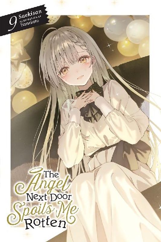 The Angel Next Door Spoils Me Rotten, Vol. 9 (light novel)