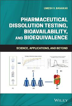 Pharmaceutical Dissolution Testing, Bioavailability, and Bioequivalence