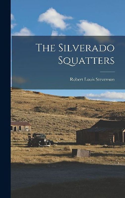 The Silverado Squatters