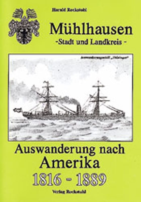 Mühlhausen - Auswanderung nach Amerika 1816-1889