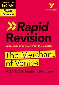 York Notes for AQA GCSE (9-1) Rapid Revision: The Merchant of Venice: - catch up, revise and be ready for 2022 and 2023 assessments and exams