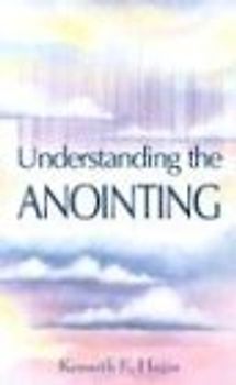 Understanding the Anointing - Kenneth E. Hagin