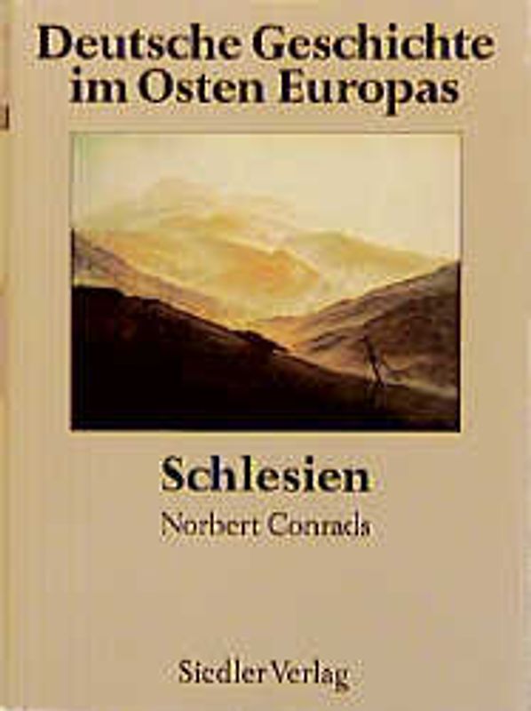 Deutsche Geschichte im Osten Europas / Schlesien