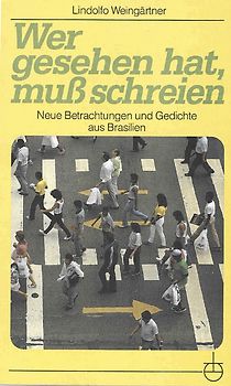 Wer gesehen hat, muß schreien