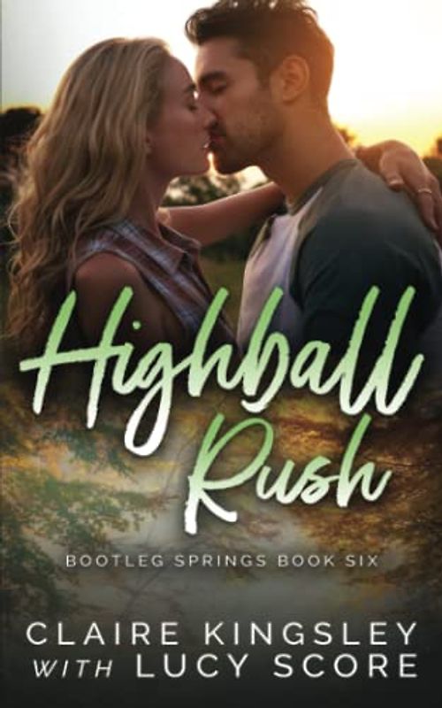 Highball Rush (Bootleg Springs, Band 6)