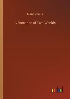 A Romance of Two Worlds