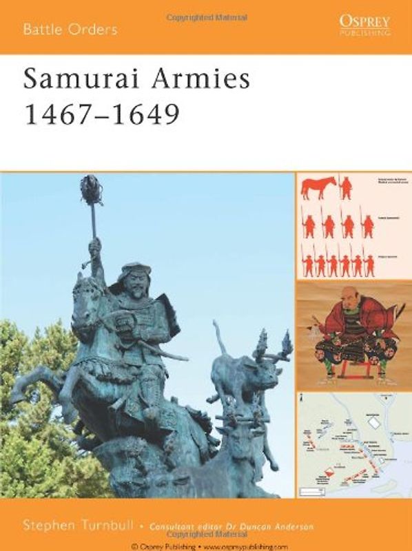 Samurai Armies 1467-1649 (Battle Orders) - Stephen Turnbull