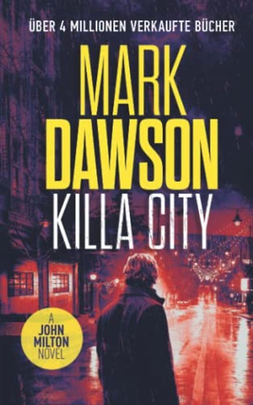 Killa City - Mark Dawson (John Milton, Band 17, Taschenbuch)