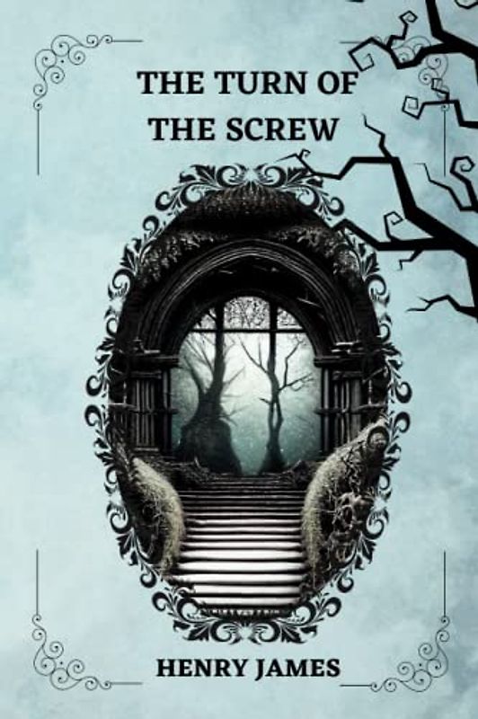 The Turn of the Screw By Henry James