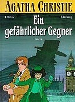 Ein gefährlicher Gegner