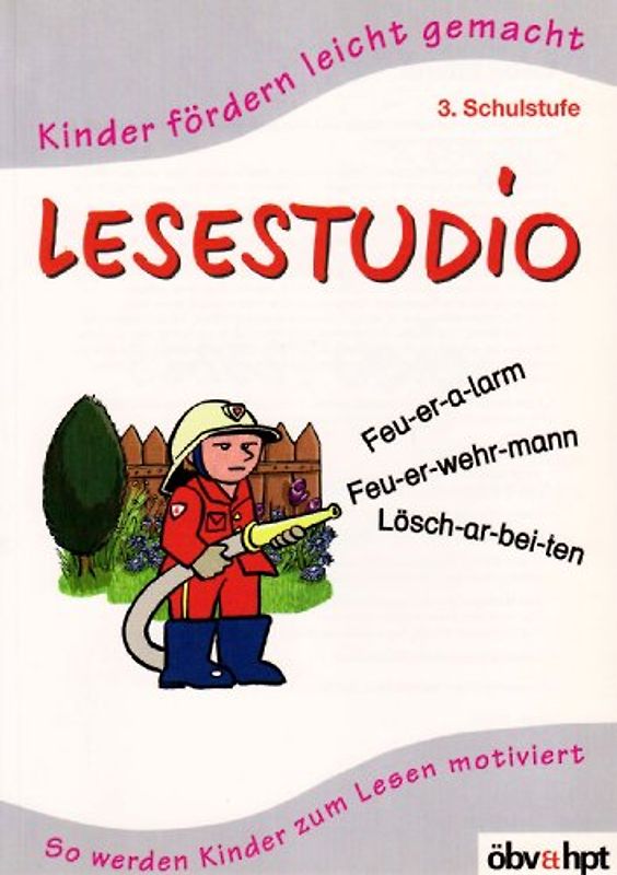 Lesestudio. So werden Kinder zum Lesen motiviert / 3. Klasse