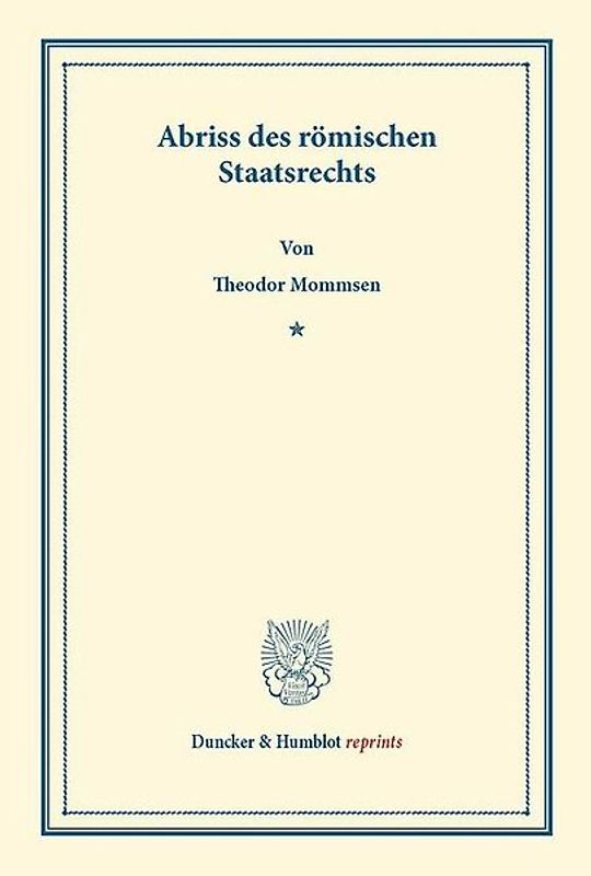 Abriss des römischen Staatsrechts.