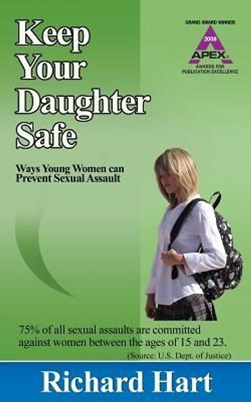 Keep Your Daughter Safe: Ways Young Women Can Prevent Sexual Assault