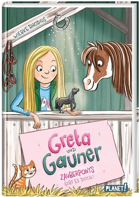 Greta und Gauner 1: Zauberponys gibt es doch!