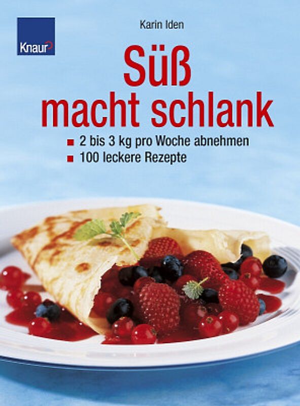 Süss macht schlank
