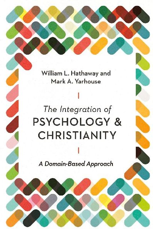The Integration of Psychology and Christianity