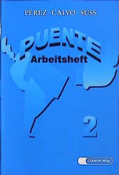 Puente. Lehrwerk für Spanisch als 3. Fremdsprache / Arbeitsheft 2