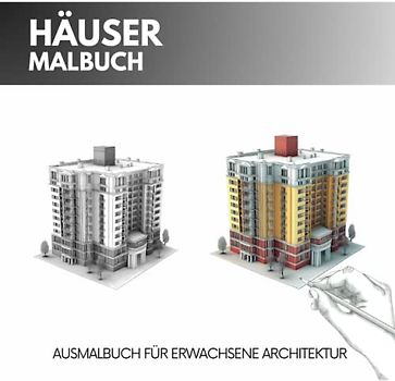 Häuser Malbuch - Ausmalbuch für Erwachsene Architektur: Über 30 moderne Gebäude Hochhäuser Traumhäuser I Geschenke für Architekten I ... für Erwachsene I Geschenke für Architekten