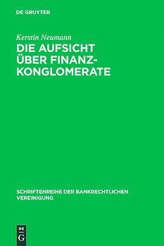 Die Aufsicht über Finanzkonglomerate